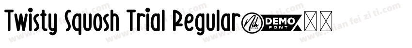 Twisty Squosh Trial Regular字体转换